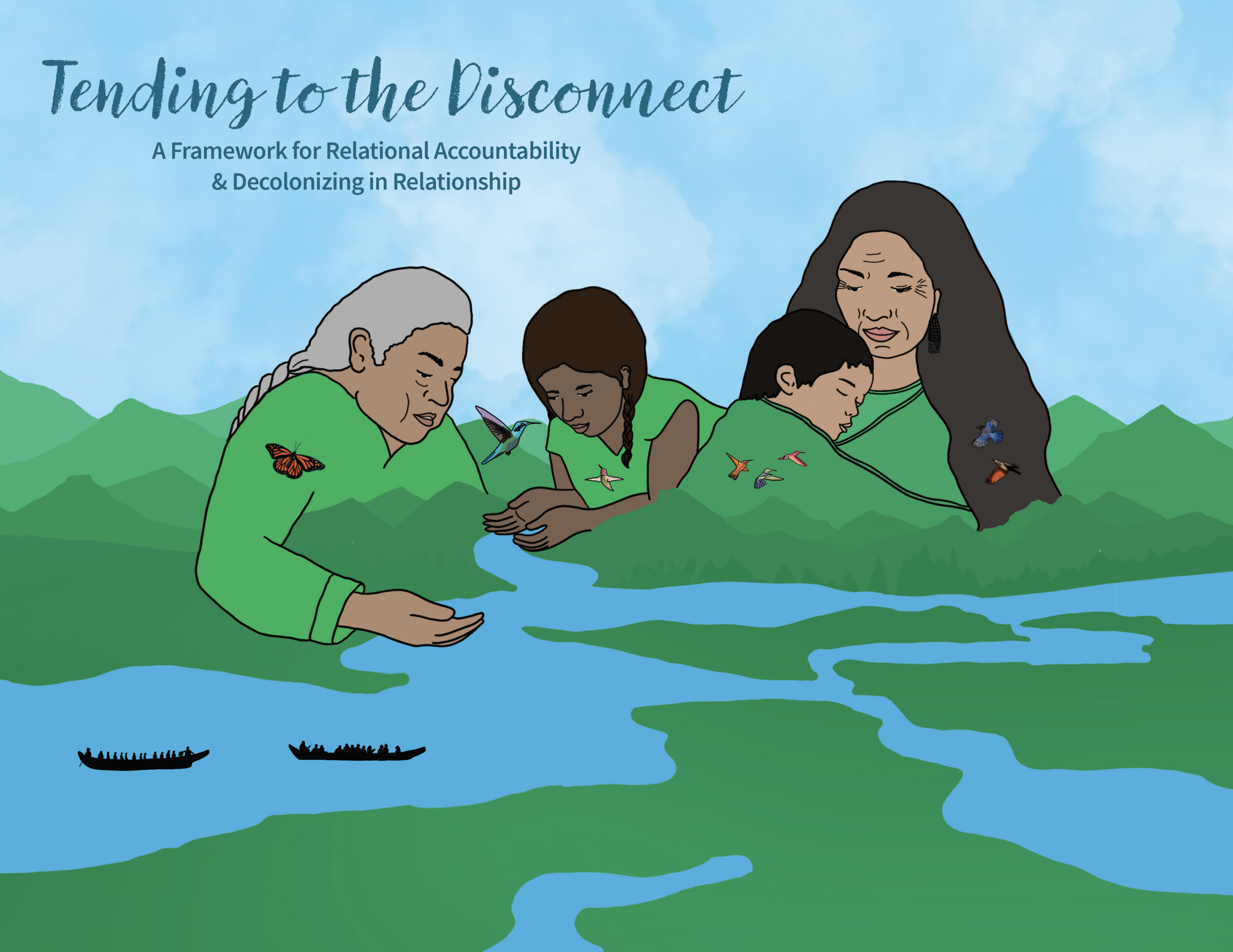 Tending to the Disconnect: A Framework for Relational Accountability & Decolonizing in Relationship